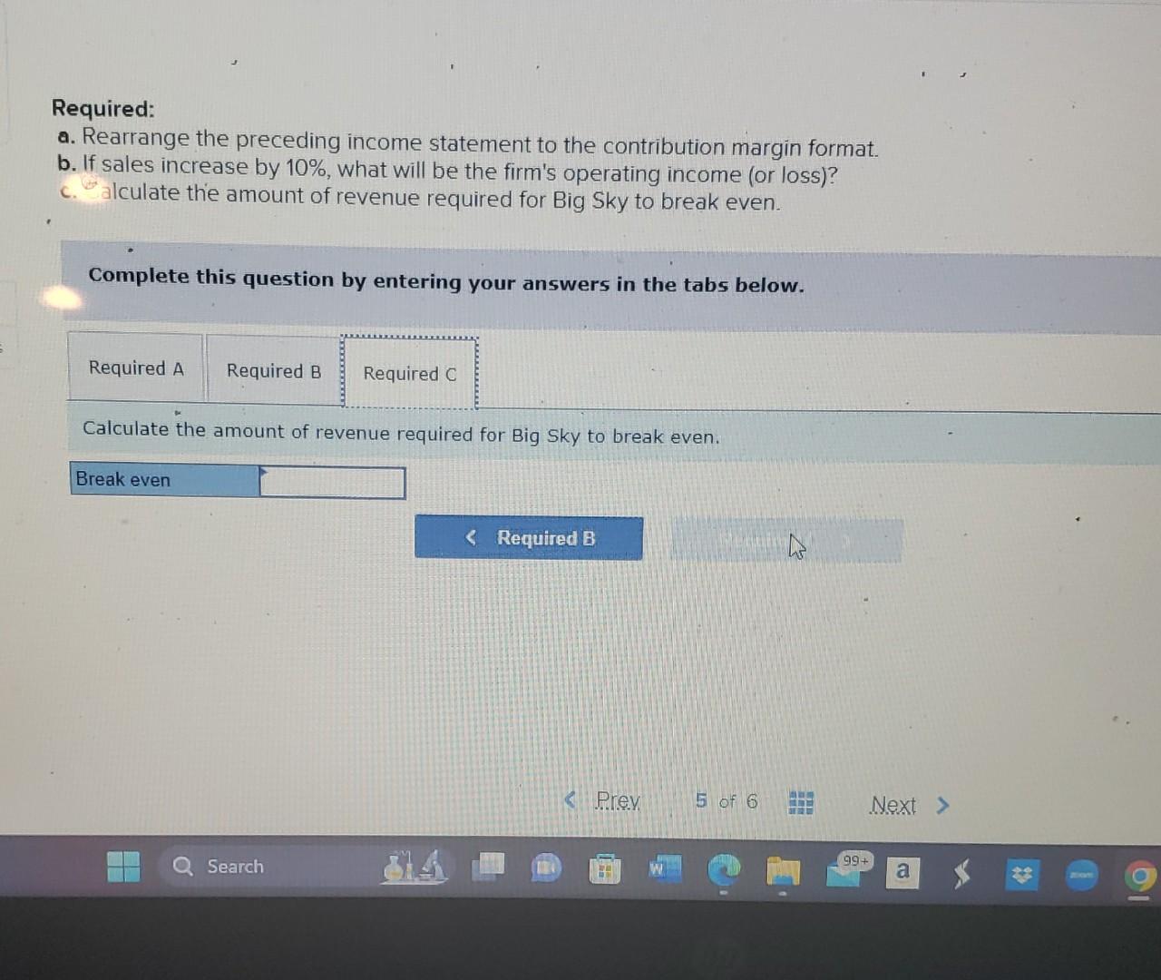 preceding income statement to the contribution margin format. b. If sales increase