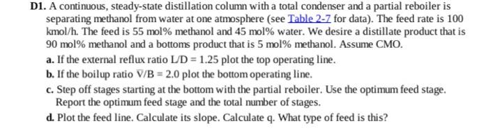 hand written clear work D1. A continuous, steady-state distillation column with a