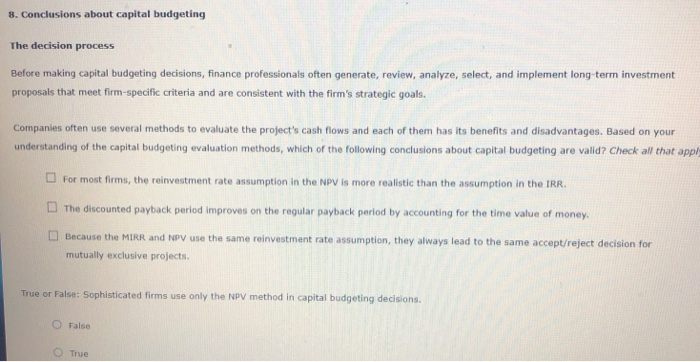  8. Conclusions about capital budgeting The decision process Before making capital
