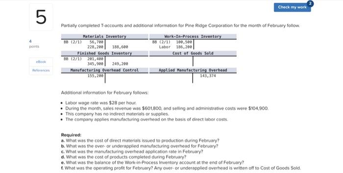  Check my work 5 4 points Partially completed T-accounts and additional