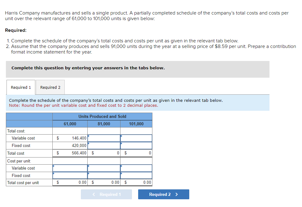 Hello. I need help with this problem. Thank you! Harris Company manufactures