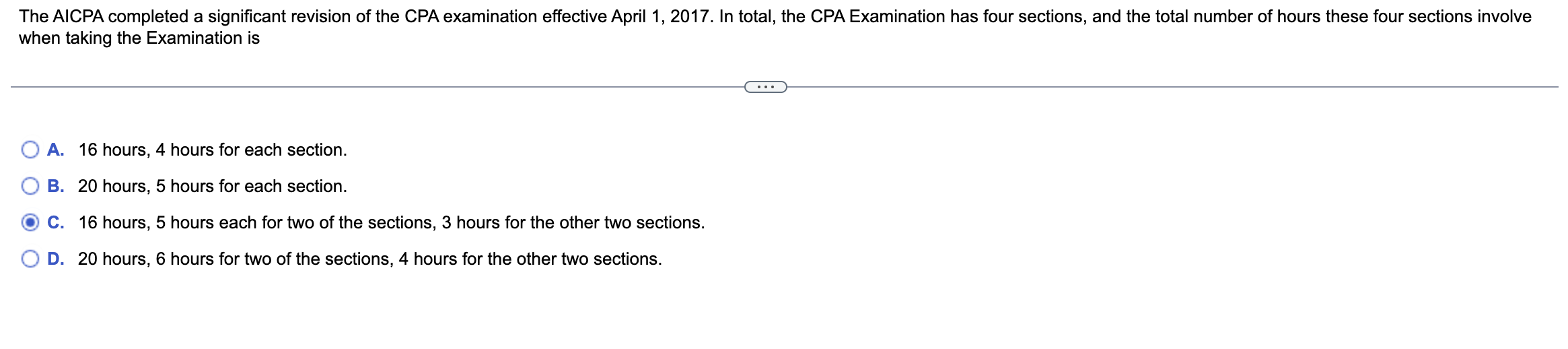  when taking the Examination is A. 16 hours, 4 hours for