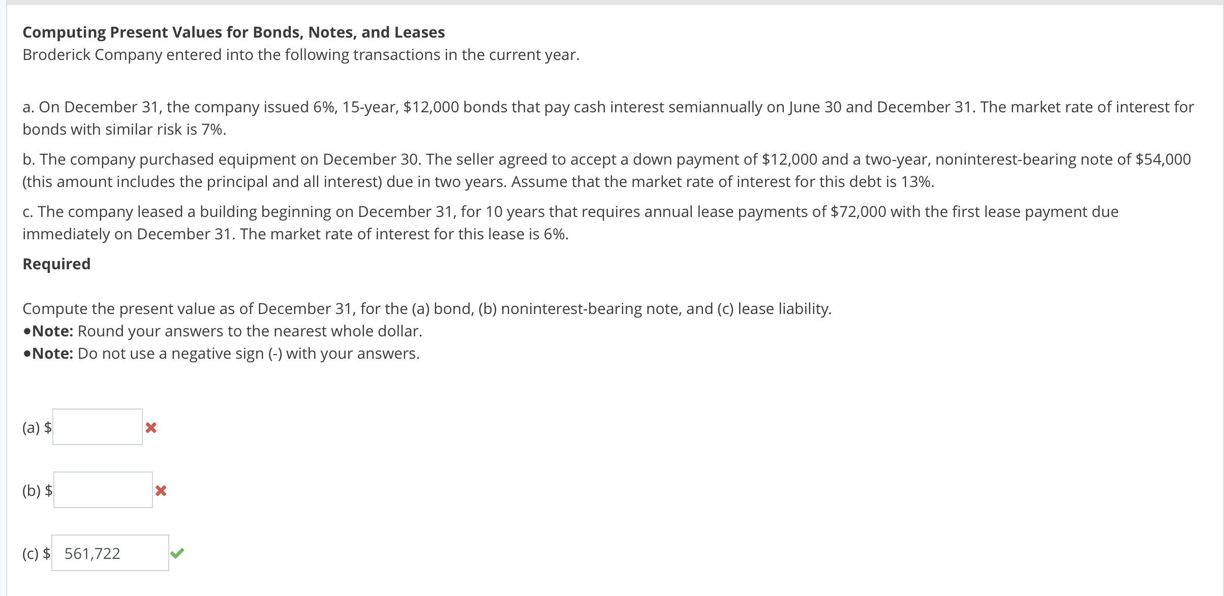  Computing Present Values for Bonds, Notes, and Leases Broderick Company entered