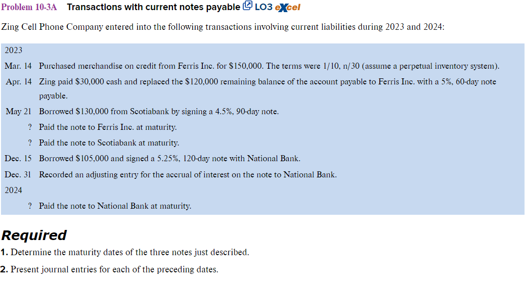  Problem 10-3A Transactions with current notes payable [[LO3 e cel Zing