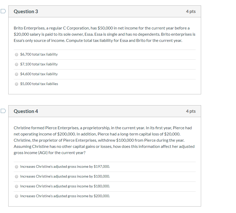 D Question 3 4 pts Brito Enterprises, a regular C Corporation,
