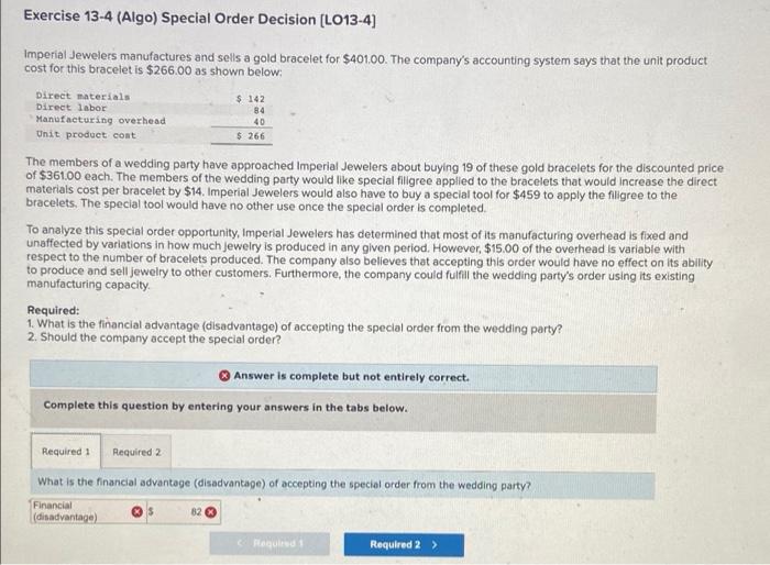  Exercise 13-4 (Algo) Special Order Decision (LO13-4) $ 142 84 40