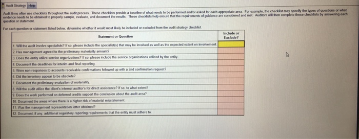  Audit Strategy area For example, the checklist may specify the types