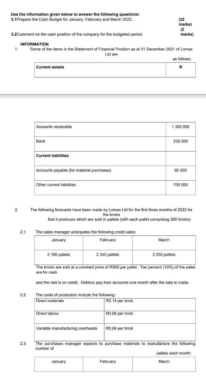 Use the information given below to answer the following questions: 3.1Prepare