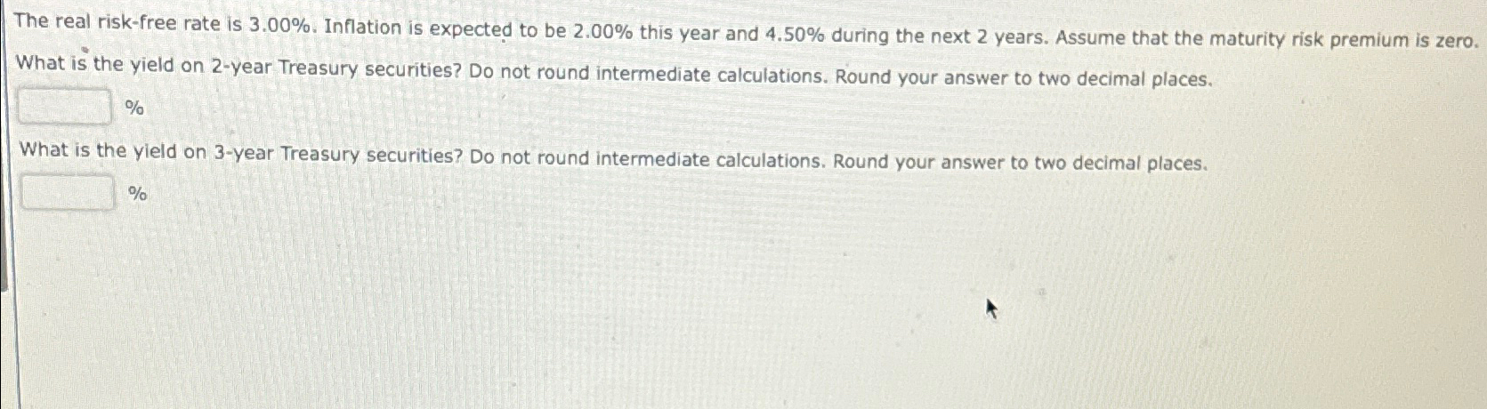  The real risk-free rate is 3.00%. Inflation is expected to be