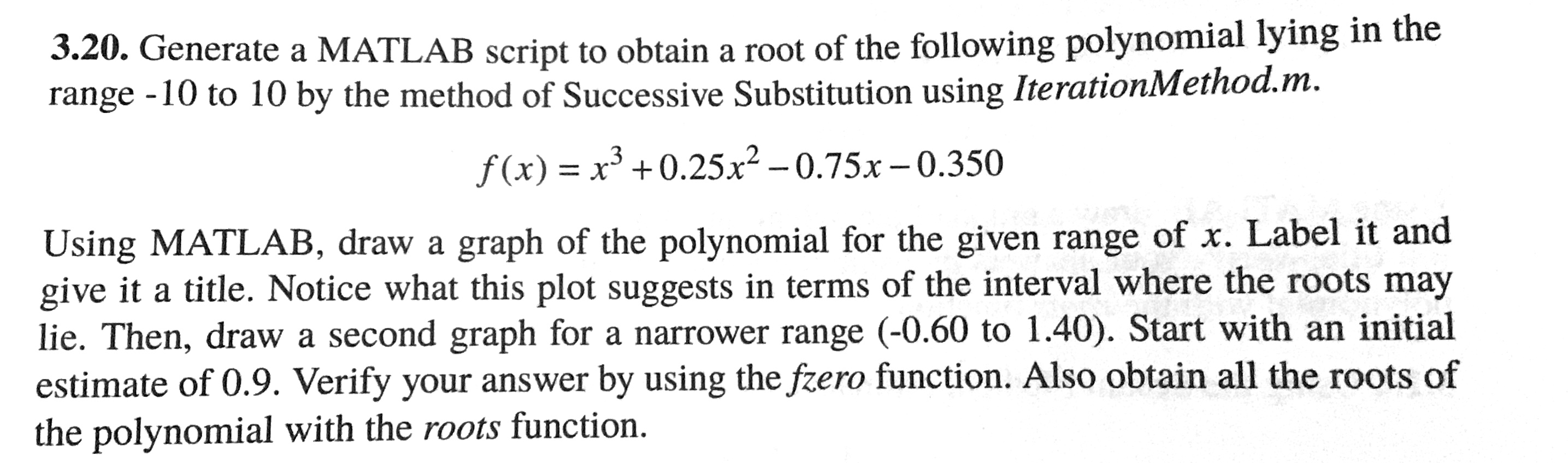  1 3.20. Generate a MATLAB script to obtain a root of