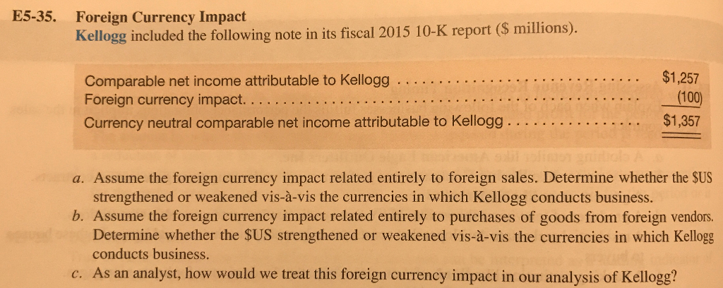 Entire problem for both E5-35 & E5-23. E5-35. Foreign Currency Impact Kellogg