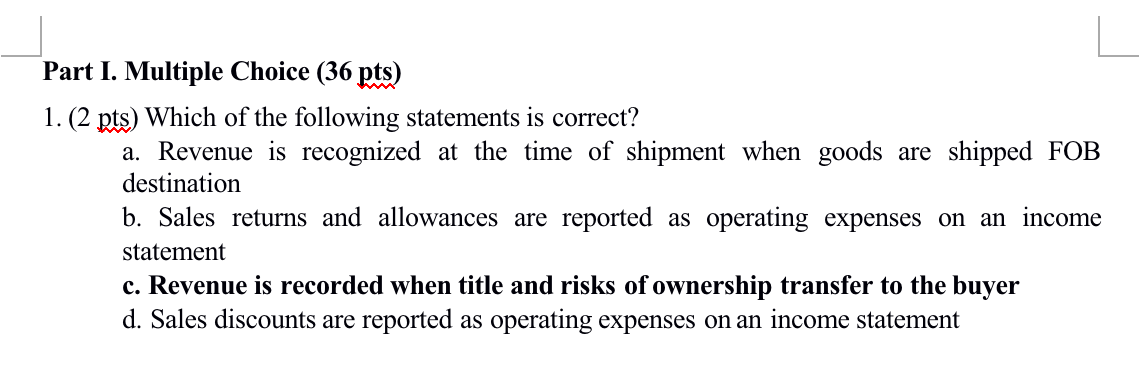 Could you please explain each choice? Part I. Multiple Choice (36