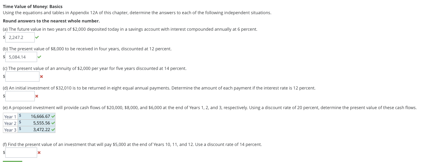 Please help me with c, d, and f. Time Value of Money: