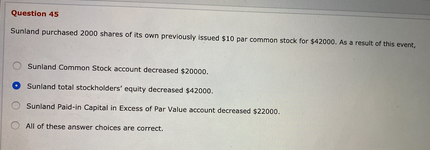 Please reply soon and do both! Thank you!! Question 45 Sunland purchased