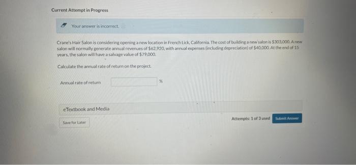  Current Attempt in Progress Your answer is incorrect. Crane's Hair Salon