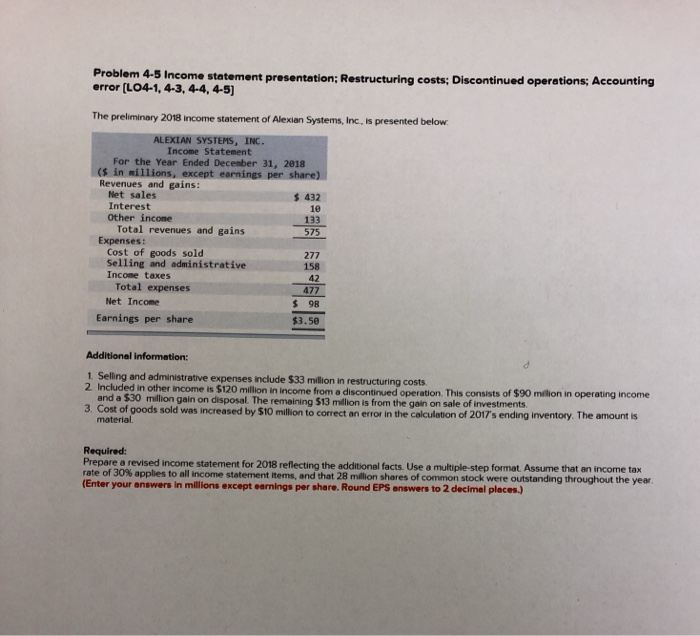  Problem 4-5 Income statement presentation: Restructuring costs: Discontinued operations; Accounting error