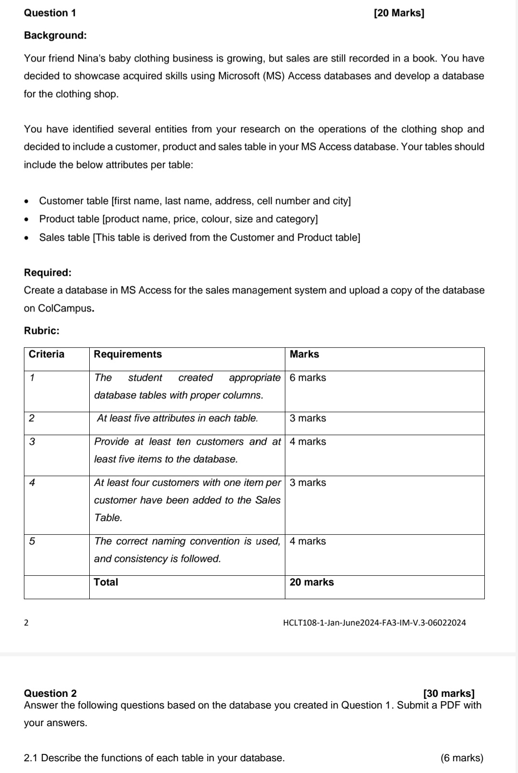  Question 1 [20 Marks] Background: Your friend Nina's baby clothing business
