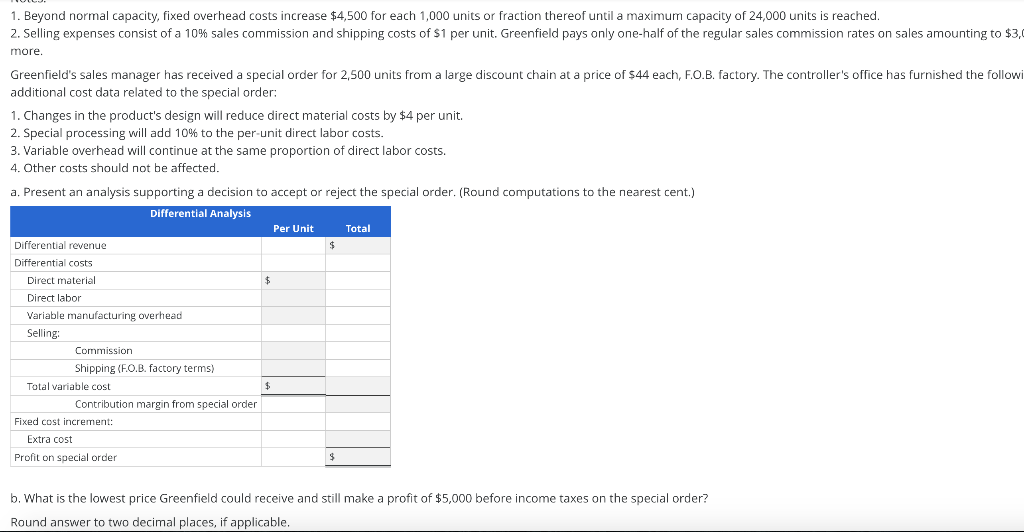 1. Beyond normal capacity, fixed overhead costs increase $4,500 for each