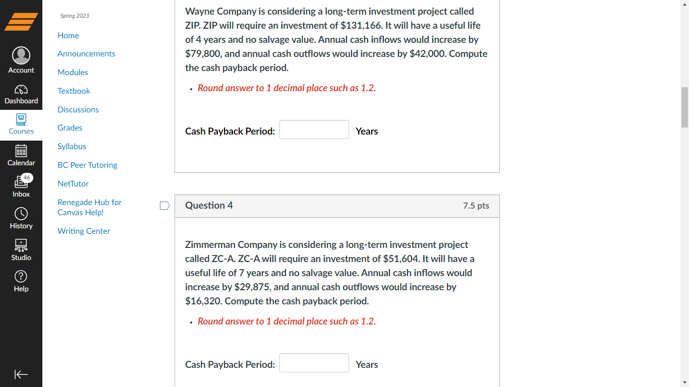 Please answer the first one. Wayne Company is considering a long-term investment