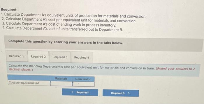its process costing system. The following information is for the first department
