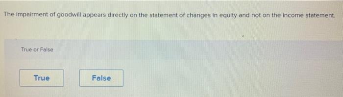 False Treating small-dollar-amount capital expenditures as revenue expenditures is likely to mislead