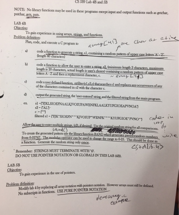  Note: NO Library functions may be used in these programs except