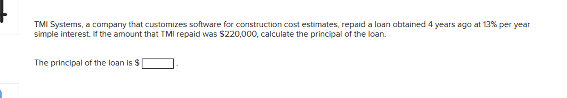  TMI Systems, a company that customizes software for construction cost estimates,