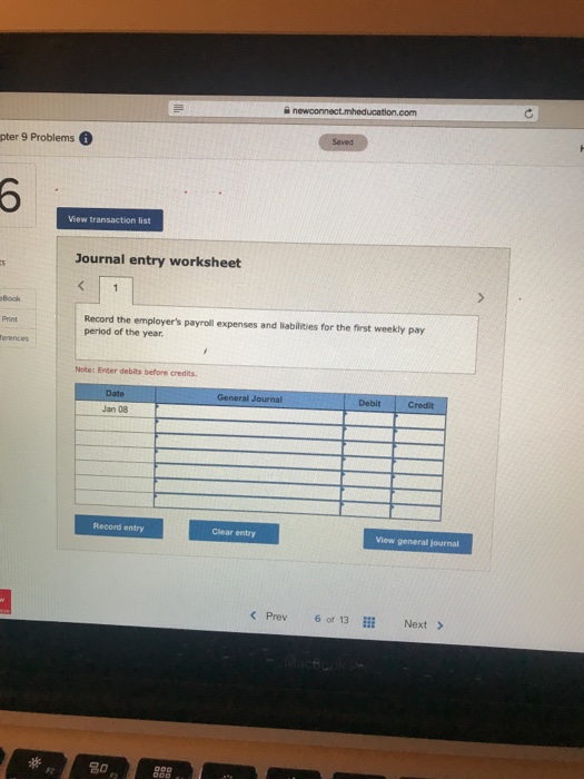 Regis Company's payroll register showed that its employees earned $24,760 of office