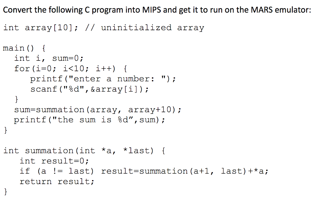 Convert the following C program into MIPS and get it to run