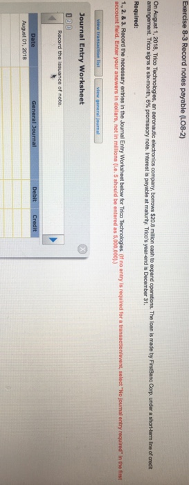  Exercise 8-3 Record notes payable (L08-20 On August 1, 2018, Trico