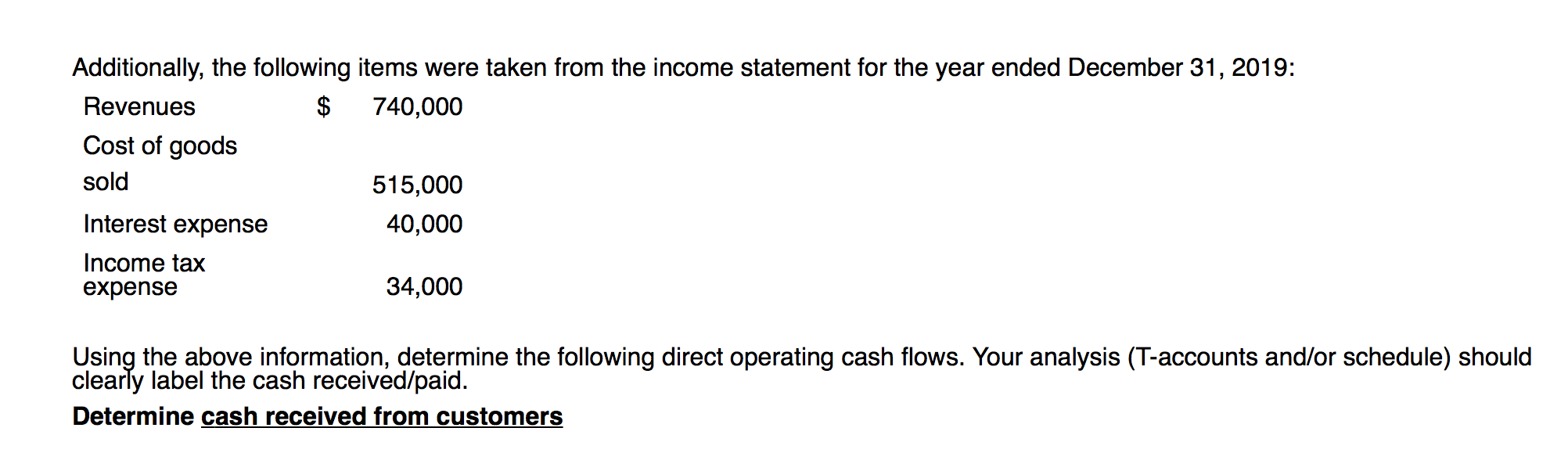 write answer clearly, preferably typed if possible. QUESTION 11 Information for Questions