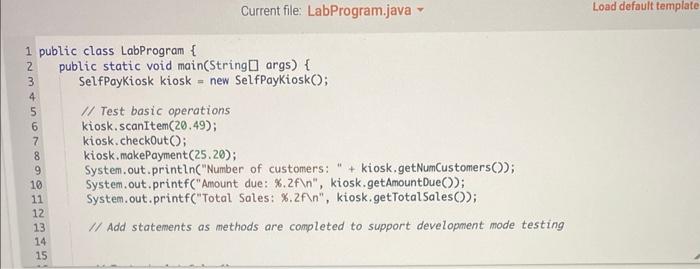 like Program Specifications Write a SelfPayKiosk class to support basic operations such
