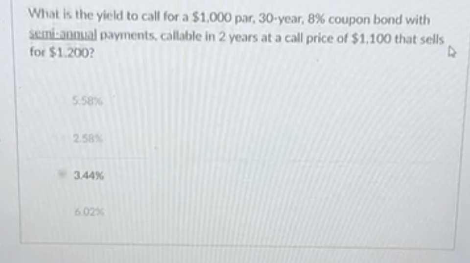  What is the yield to call for a $1,000 par, 30-