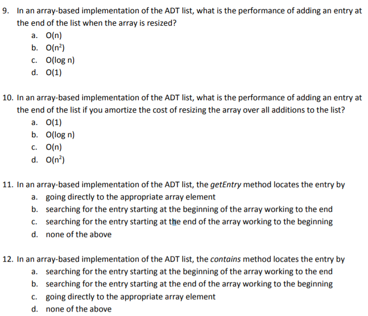  9. In an array-based implementation of the ADT list, what is