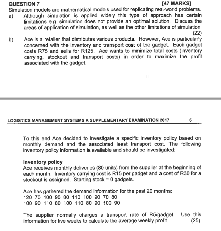  QUESTION 7 [47 MARKS] Simulation models are mathematical models used for