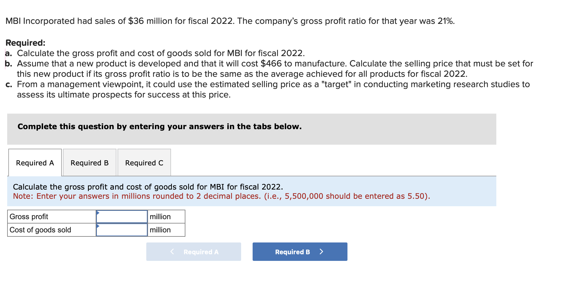 Part C is a TRUE OR FALSE QUESTION. MBI Incorporated had sales