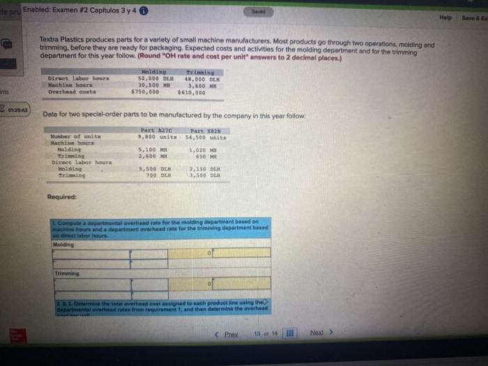  de pru Enabled: Examen #2 Capitulos 3 y 4 Help Save