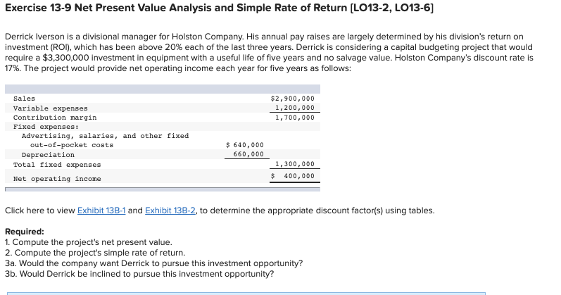  please help Exercise 13-9 Net Present Value Analysis and Simple Rate