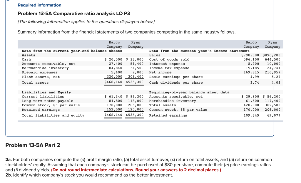 please answer the following question. thank you Required information Problem 13-5A