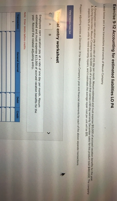  Exercise 9-12 Accounting for estimated liabilities LO P4 Listed below are