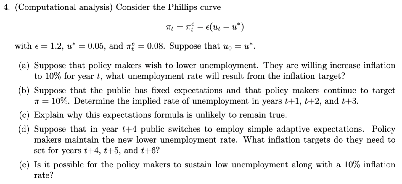 4. (Computational analysis) Consider the Phillips curve t=te(utu) with =1.2,u=0.05, and