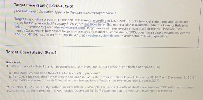 indicates in Note 1 that it has some short-term investments that consist