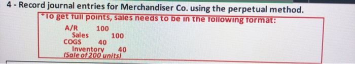  record journal entries using perpetual method 4 - Record journal entries