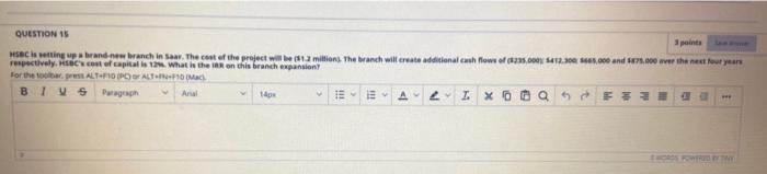  QUESTION 15 points MSC setting up a brand new branch in