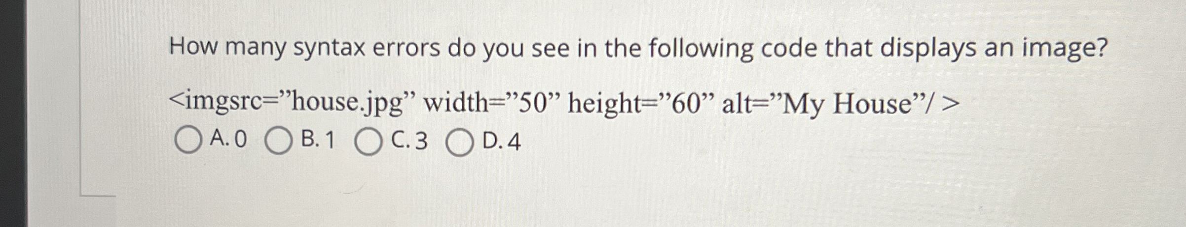  How many syntax errors do you see in the following code