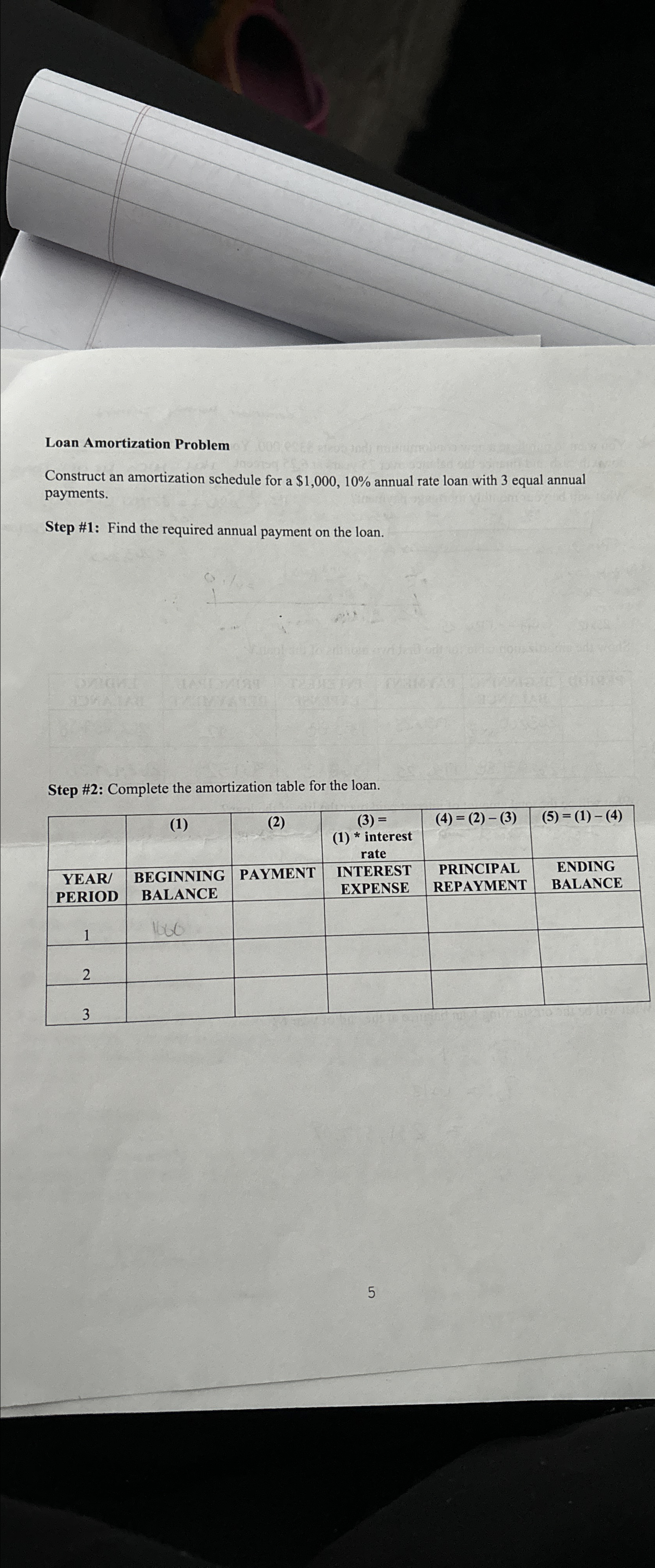  Loan Amortization Problem Construct an amortization schedule for a $1,000,10% annual