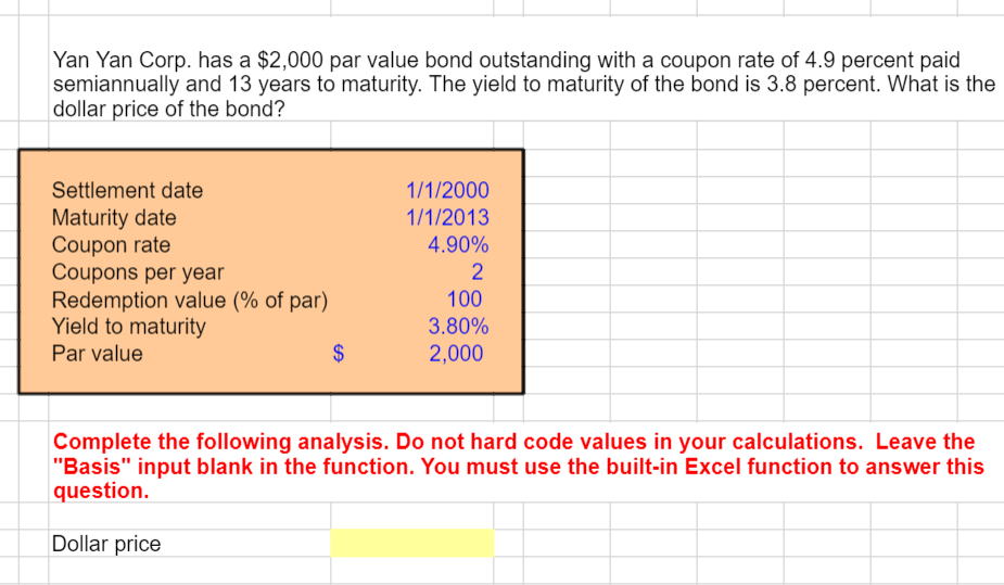  MUST use excel Yan Yan Corp. has a $2,000 par value