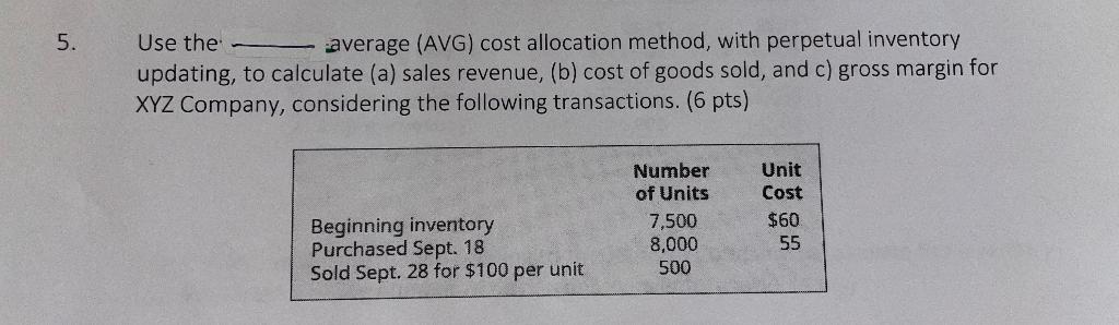  Use the average (AVG) cost allocation method, with perpetual inventory updating,