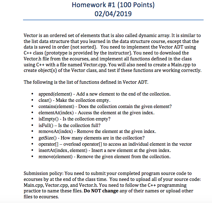  Analysis of Algorithms (C++) Write a main.cpp and vector.cpp Header file: