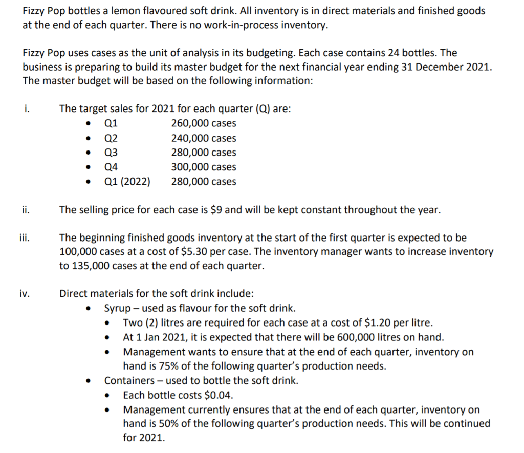 a lemon flavoured soft drink. All inventory is in direct materials and